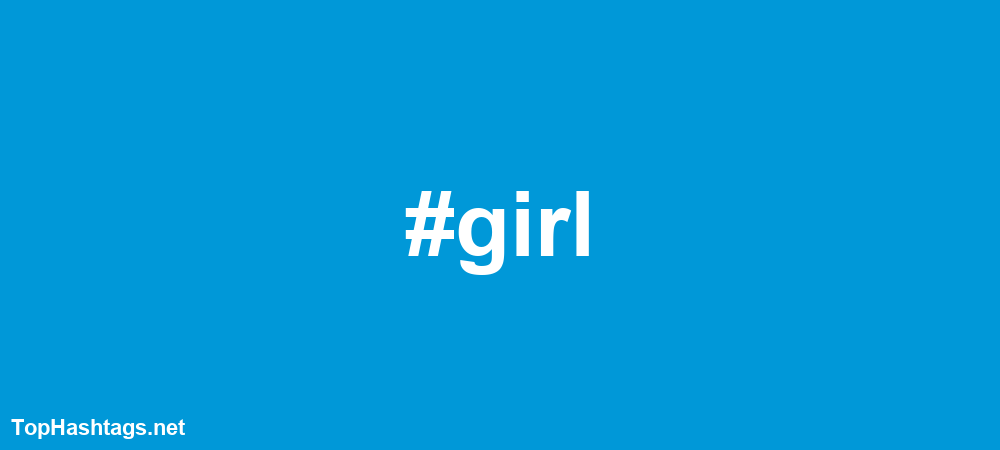 #girl Hashtags