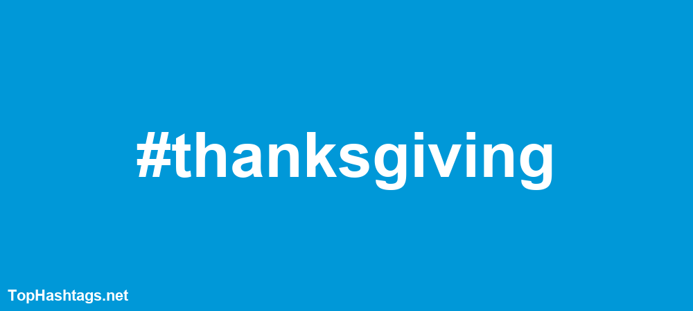 #thanksgiving Hashtags