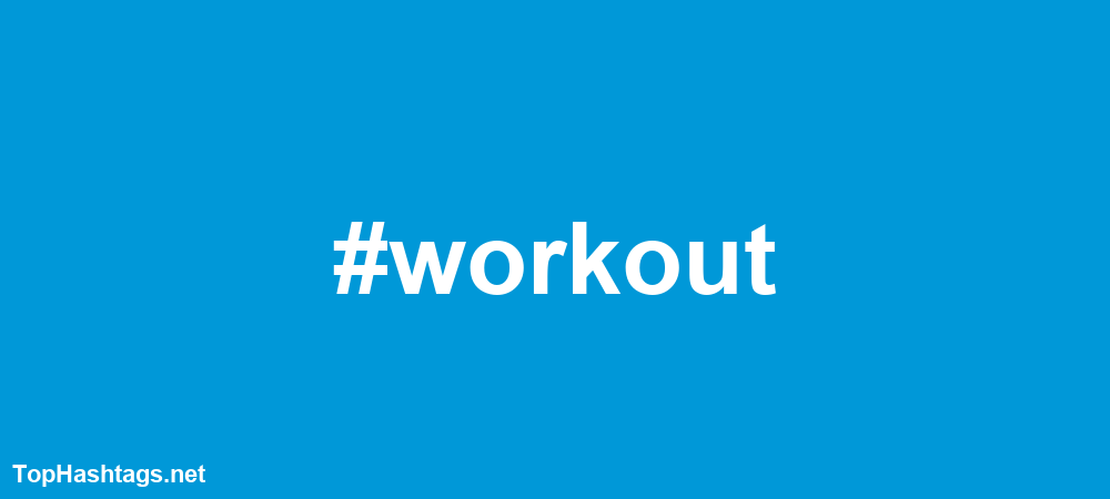 #workout Hashtags