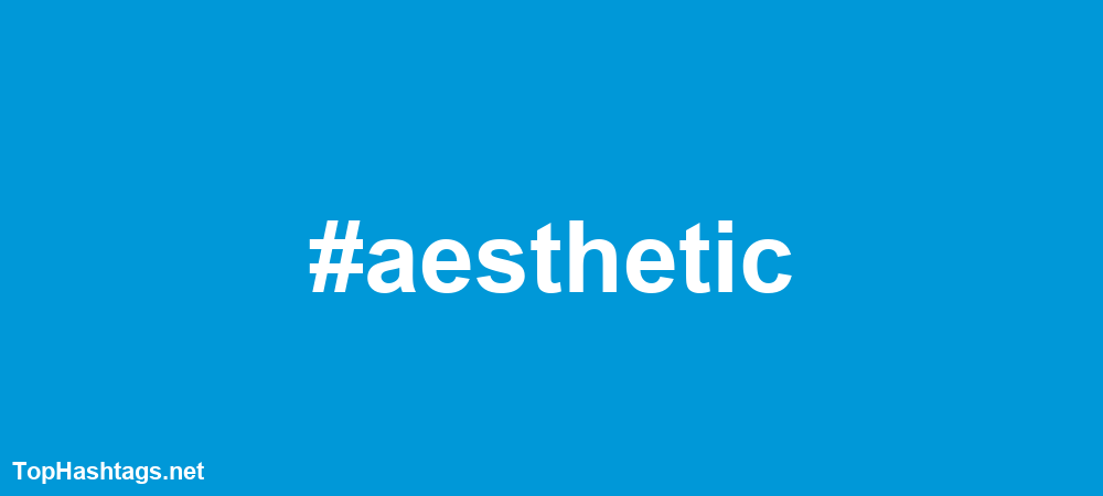 #aesthetic Hashtags