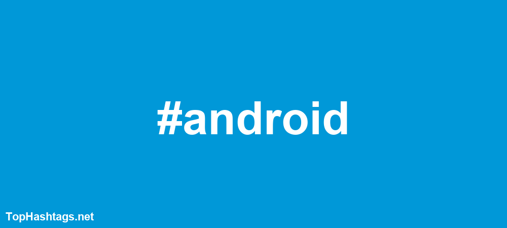 #android Hashtags
