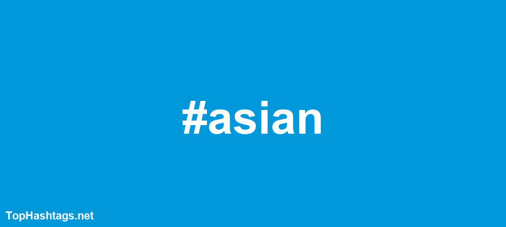 #asian Hashtags