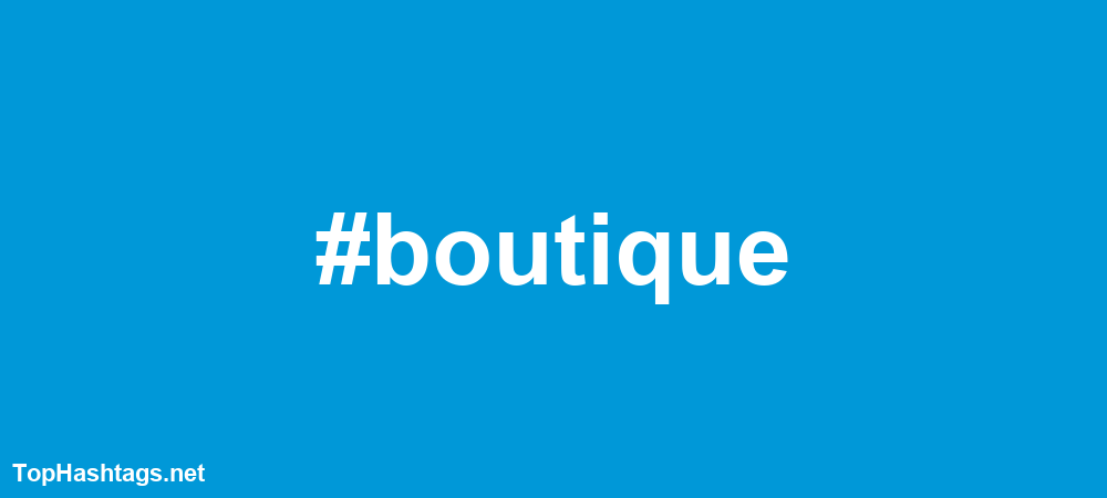 #boutique Hashtags
