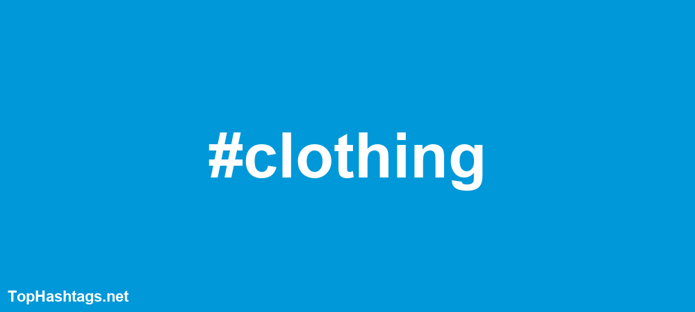 #clothing Hashtags