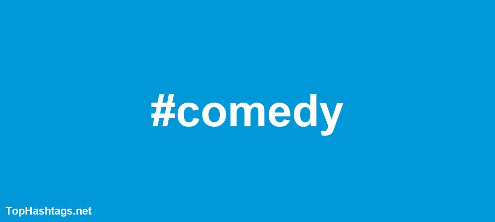#comedy Hashtags