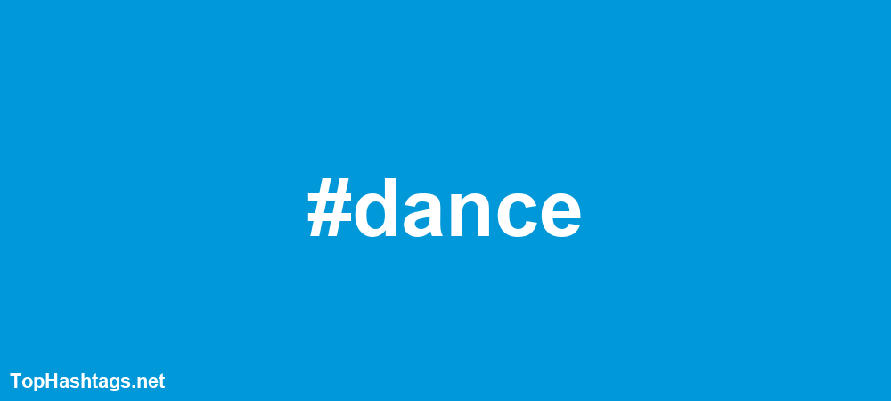 #dance Hashtags