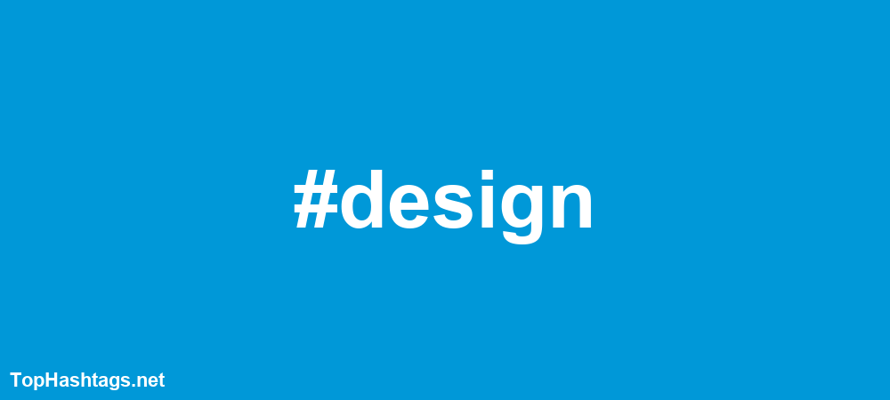 #design Hashtags