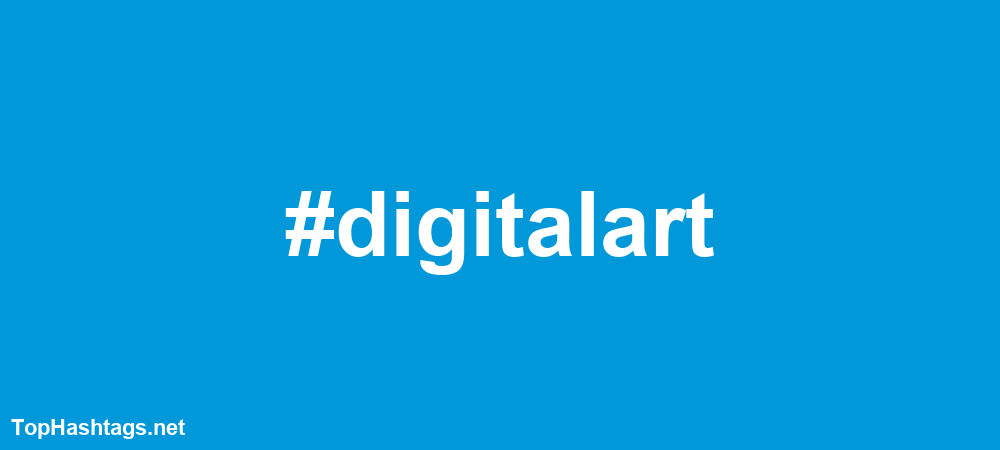 #digitalart Hashtags