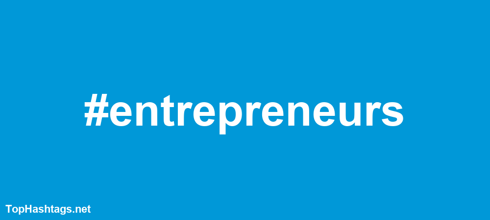 #entrepreneurs Hashtags