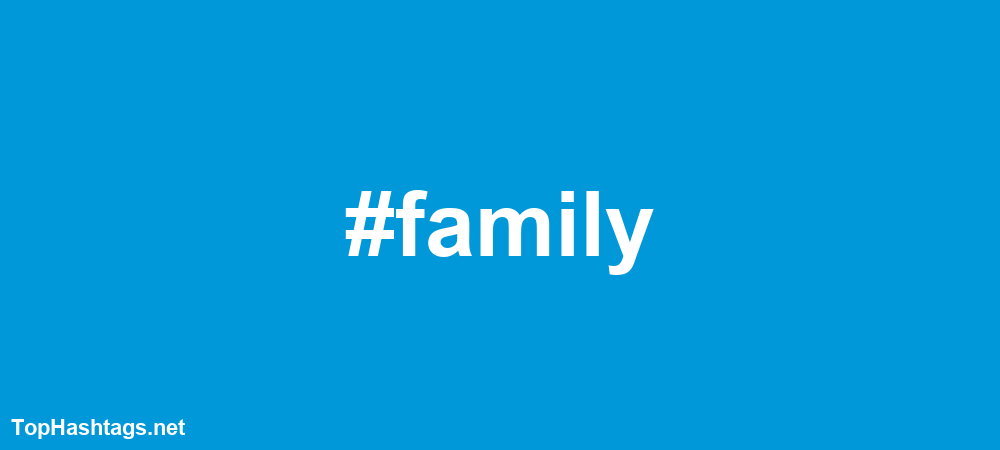 #family Hashtags