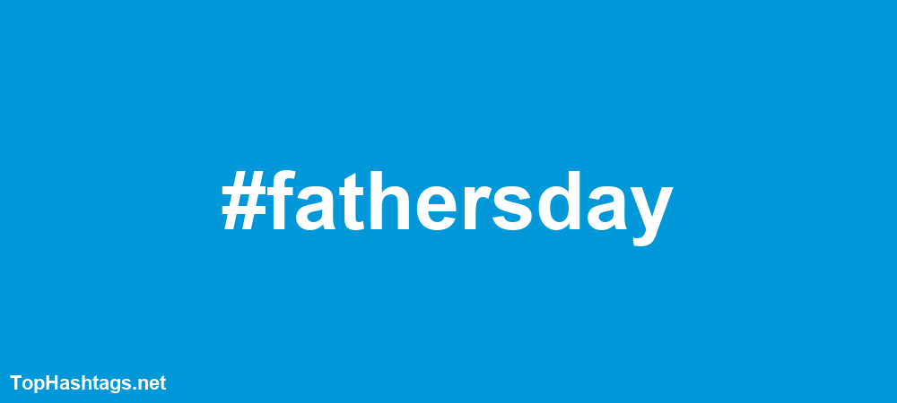 #fathersday Hashtags