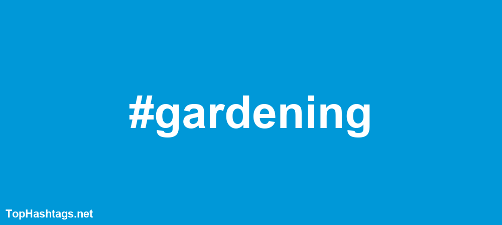 #gardening Hashtags