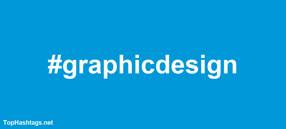 #graphicdesign Hashtags