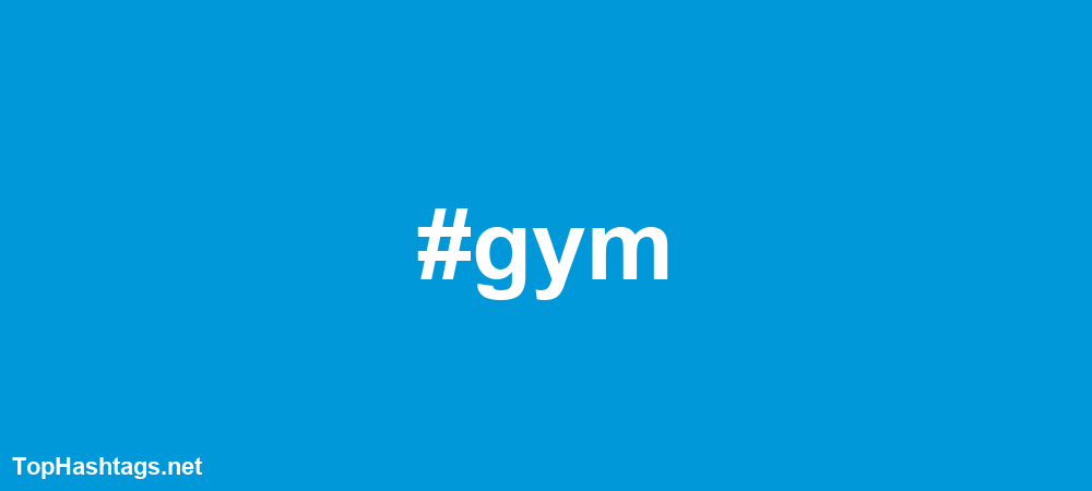 #gym Hashtags