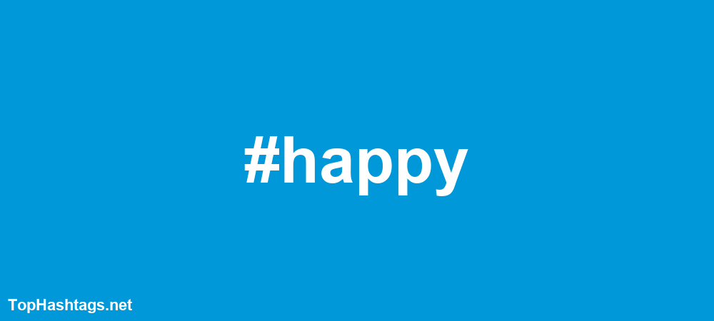 #happy Hashtags