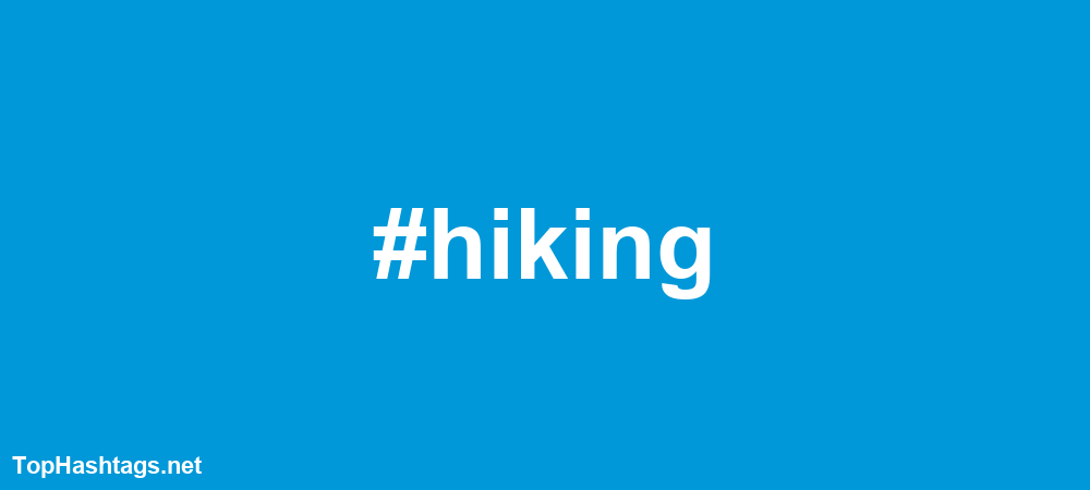 #hiking Hashtags