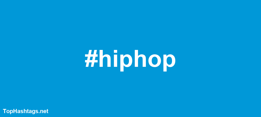 #hiphop Hashtags