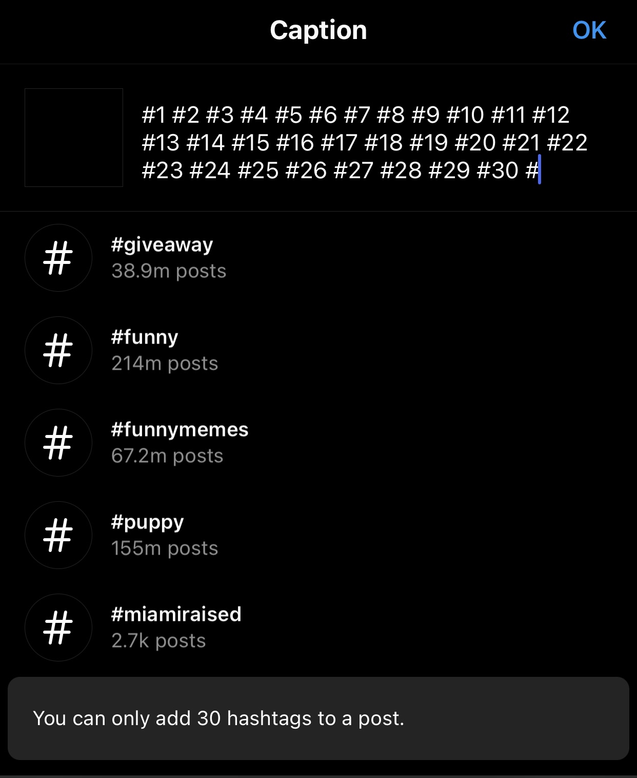 You can't use more than 30 hashtags on an Instagram post.