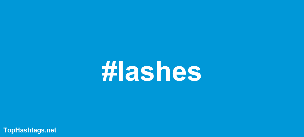#lashes Hashtags