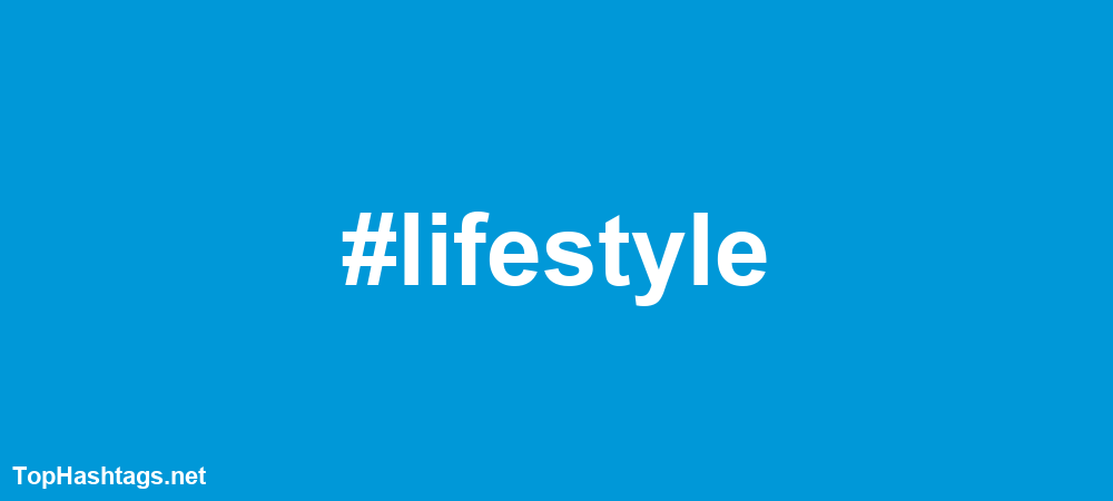 #lifestyle Hashtags