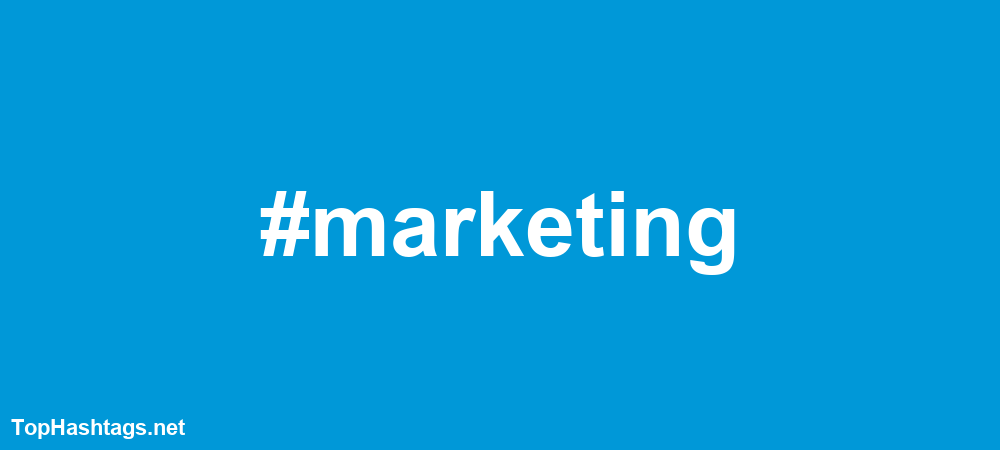 #marketing Hashtags