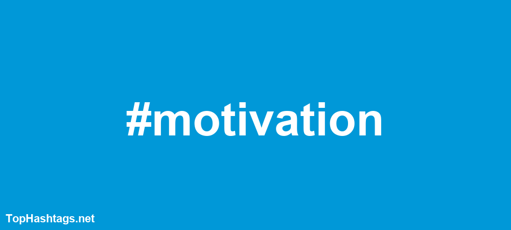 #motivation Hashtags