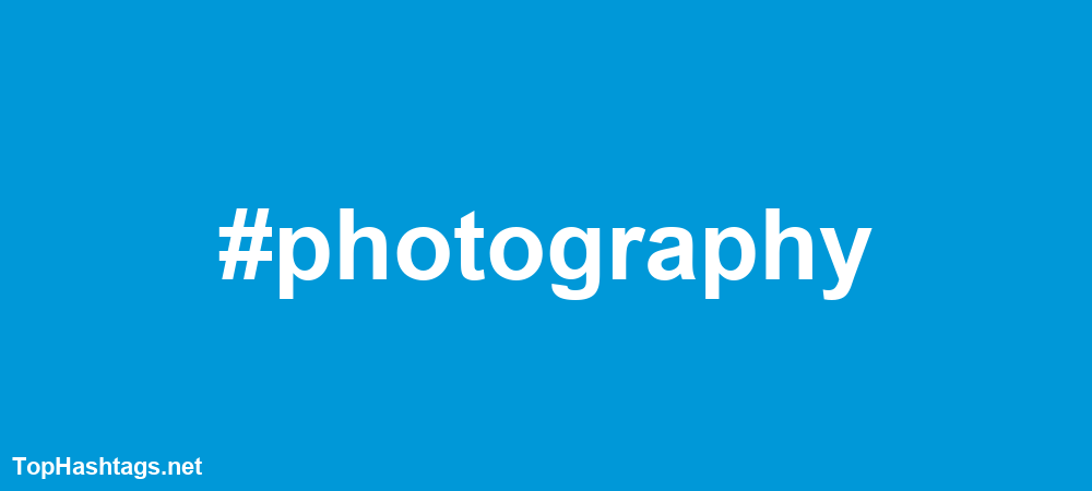 #photography Hashtags