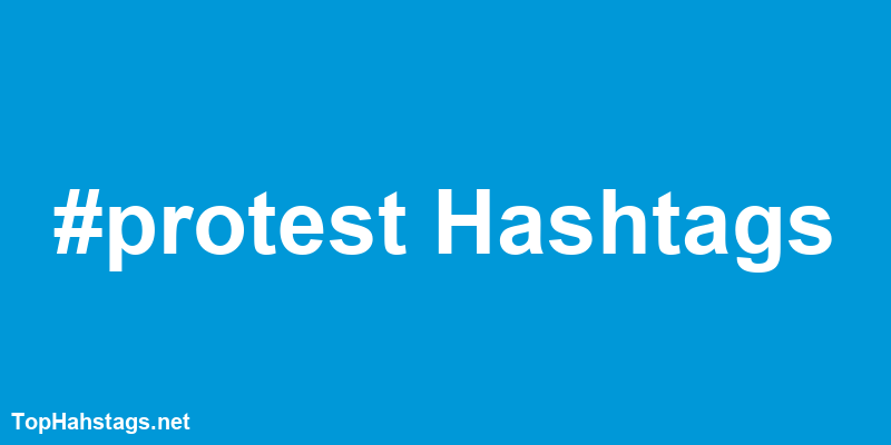 protest Hashtags