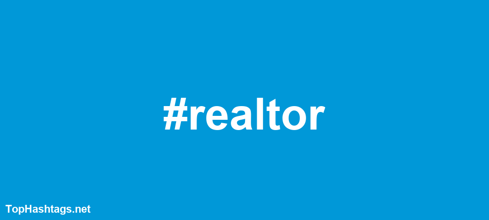 #realtor Hashtags