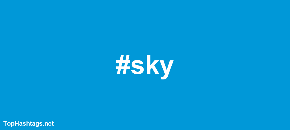 #sky Hashtags