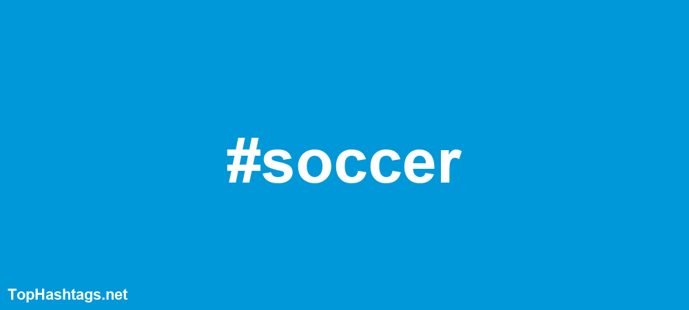 #soccer Hashtags
