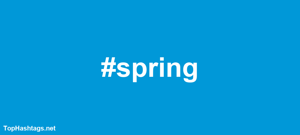 #spring Hashtags