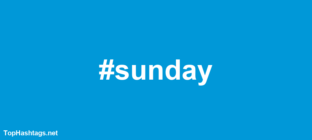 #sunday Hashtags