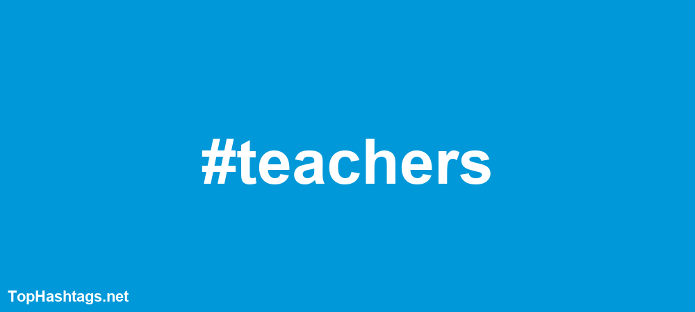 #teachers Hashtags