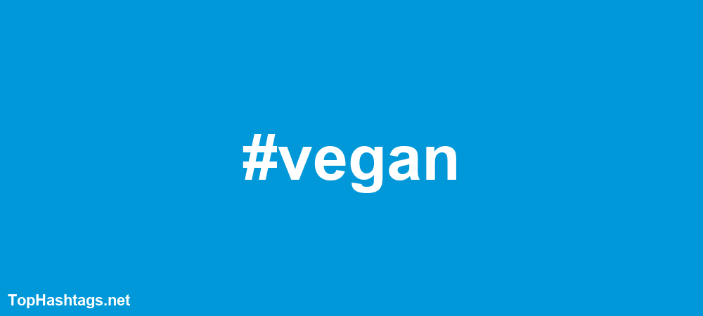 #vegan Hashtags