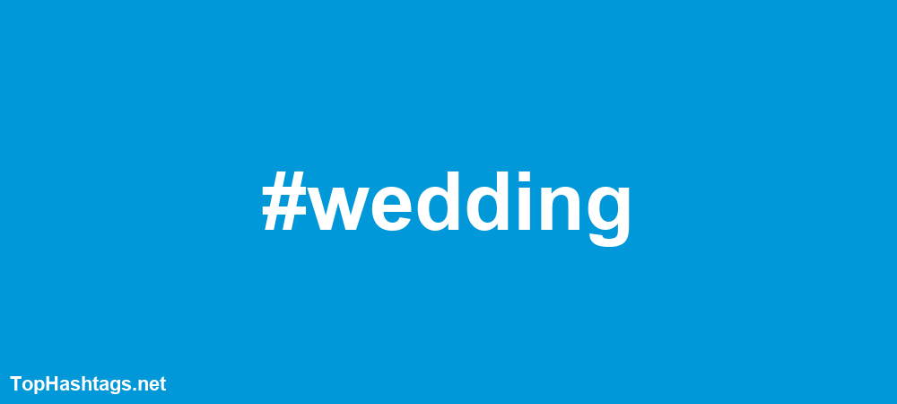 #wedding Hashtags