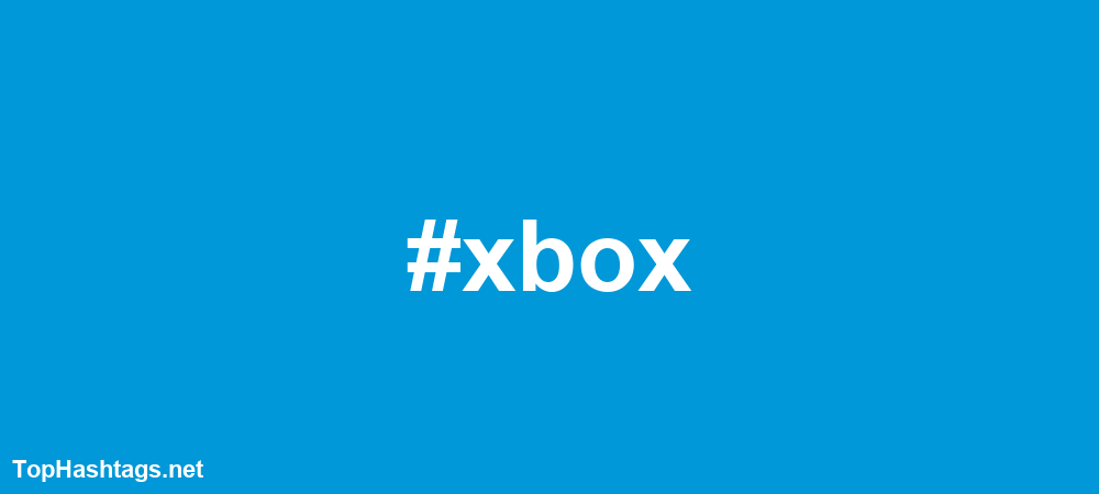 #xbox Hashtags